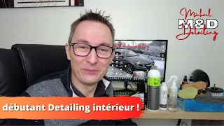 Équipement et produits pour débutant Detailing intérieur Voitures !