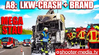 🛑  A8: LKW-Crash + Brand  🛑 | 🚒  Langandauernde Löscharbeiten  🚒 | Mega Stau