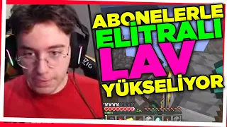 Doğukan Adal | ELİTRALI LAV YÜKSELİYOR!? | Abonelerle Lav Yükseliyor Oynuyor! (14 Haziran)