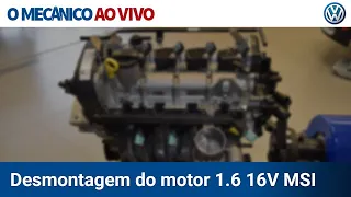 O MECÂNICO AO VIVO: Desmontagem do motor 1.6 16V MSI - VOLKSWAGEN