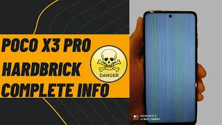 POCO X3 PRO Hardbrick Issue Feb 2022 Update | Bricking Reason, How To Prevent & All Info You Need