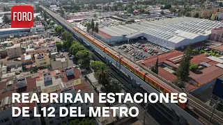 ¿Cuándo reabrirán estaciones de L12 del Metro CDMX? - Sábados de Foro