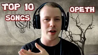 Top 10 Opeth Songs