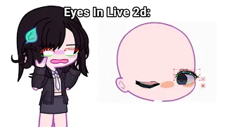 EYES IN LIVE 2D: 😭