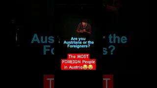 The MOST FOREIGN People in Austria😂😂 #standupcomedy #funny #funnyvideo