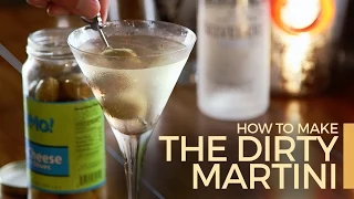 Dirty Martini? Filthy Martini? Learn how in 60 Seconds