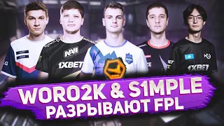 WORO2K & S1MPLE РАЗРЫВАЮТ FPL