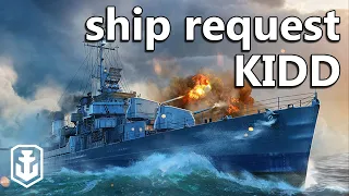 Always Enjoyable Destroyer - Ship Request #9: Kidd