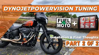 DynoJet Power Vision Installation for Harley Davidson Street Bob 114 with tune from Fuel Moto