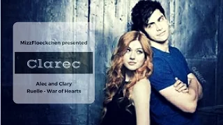 Alec and Clary || Ruelle - War of Hearts ||Shadowhunters