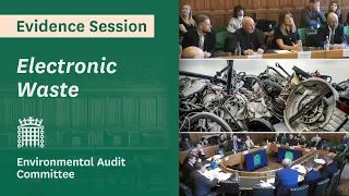 Electronic Waste - Environmental Audit Committee