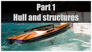 Sailing yacht rc model construction process: engineering, hull and structures