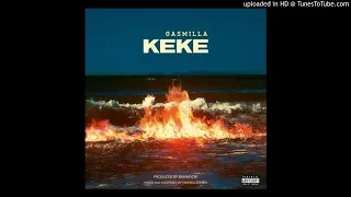 Gasmilla - (Keke) Prod By Babawvdie