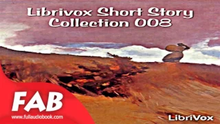 Short Story Collection Vol  008 Full Audiobook by Science Fiction