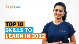 Top 10 Skills To Learn In 2022 | 10 High Income Skills | Top 10 Skills For Jobs | Simplilearn