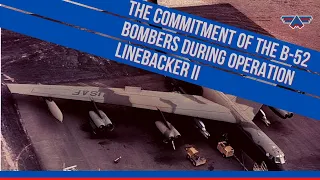 The commitment of the B-52 bombers during Operation Linebacker II