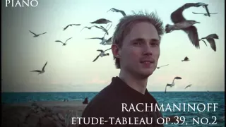 Sergei Rachmaninoff - "The sea and the seagulls" - etude-tableau op.39 no.2, a minor