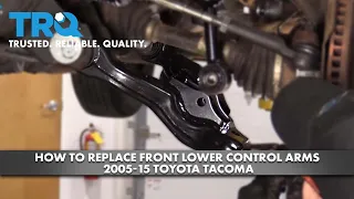 How to Replace Front Lower Control Arms 05-15 Toyota Tacoma