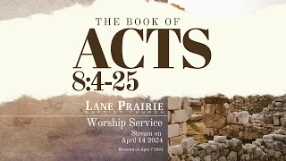 Worship Service - Acts 8:4-25