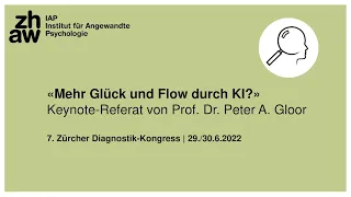 7. Zürcher Diagnostik-Kongress 2022: Keynote-Referat von Prof. Dr. Peter A. Gloor