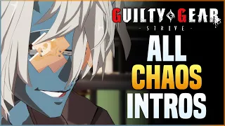 Guilty Gear Strive - All Happy Chaos Intros