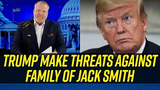 Donald Trump THREATENS FAMILY of Special Counsel Jack Smith!!