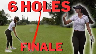 6 HOLES FINALE! THE WAIT IS OVER.. | Sabrina Andolpho