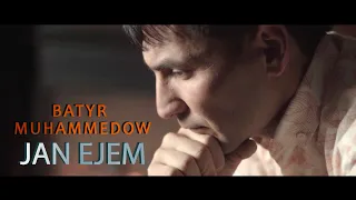 Batyr Muhammedow - Jan ejem yash boldym (Official HD Video)
