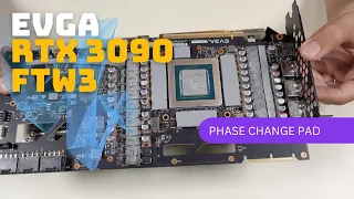 EVGA RTX 3090 FTW3 Phase Change and Graphite Pad Upgrade