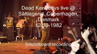 Dead Kennedys "Bleed For Me" live Saltlageret, Copenhagen, Denmark 12-19-82 (SBD)