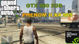 GTA V PHENOM II X4 965 3.4Ghz com GTX 960 2GB E  8GB RAM.