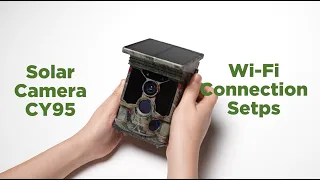 CY95 Wifi Connection Steps - Game Camera Pro