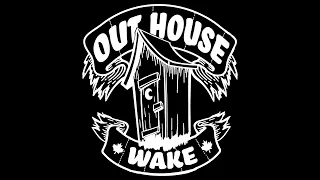 Outhouse  Full Length Wake Movie