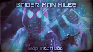 Spider Man "Miles Morales" - SDP Interlude Edit「 AMV/EDIT 」