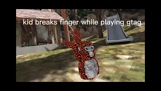 kid breaks finger while playing gorilla tag