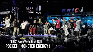 BBoy POCKET ( Monster Energy ) ⎹   RAINY END JAM⎹  “BBIC” Korea World Final 💥 2022