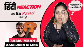 Reaction on Ashiqan Di Line || Babbu Maan ||