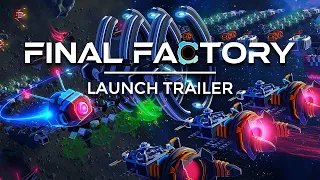 Final Factory Launch Trailer