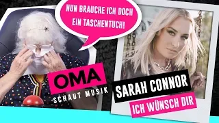 Oma schaut Musik - Sarah Connor (Ich wünsch dir)