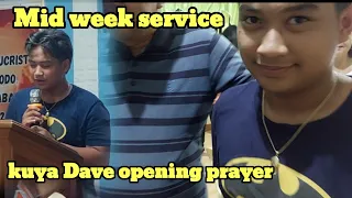 mid week service  kuya Dave lagi naaasign sa gawain