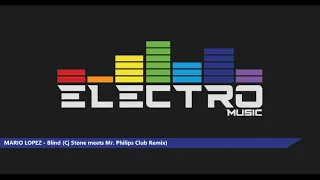Mario Lopez - Blind (Cj Stone meets Mr. Philips Club Remix)