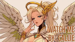 Watch Me | Mercy Montage