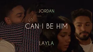 Jordan & Layla | Can I be Him