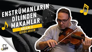 Hijaz Maqam - Özgür Arkun - Makams From the Language of Instruments - E02