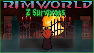 Z Survivors | The Z Virus | Tales of the Rim | RimWorld Short Story