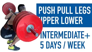 Push Pull Legs Upper Lower Split | Full PPLUL Program (Intermediate+)