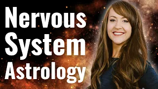 Medical Astrology for Nervous System Regulation