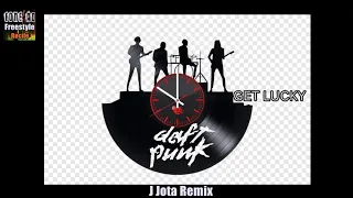 Get Lucky - Daft Punk ( Freestyle Remix ) JJota Deejay