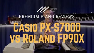 🎹﻿ Casio PX-S7000 vs Roland FP90X - Digital Piano Review & Demo ﻿🎹