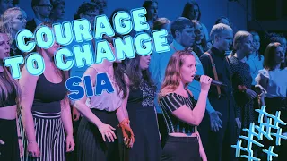 Courage to Change (Sia) I V.O.I.C.E Choir [Juni 2022]